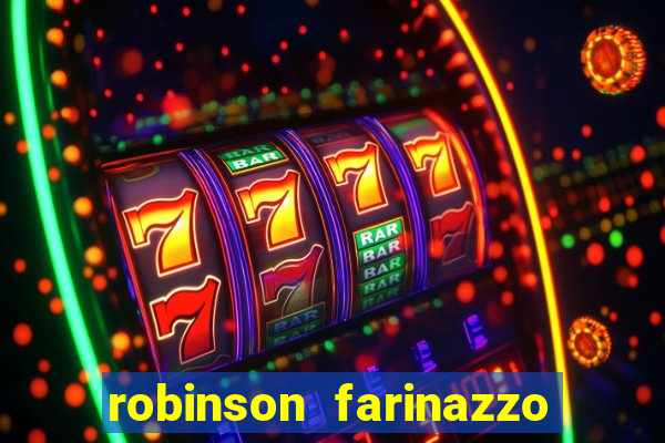 robinson farinazzo biografia wikipedia